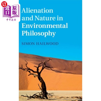 海外直订Alienation and Nature in Environmental Philosophy 环境哲学中的异化与自然