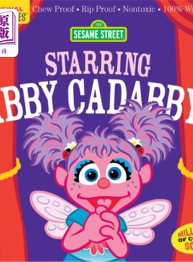 海外直订Indestructibles: Sesame Street: Starring Abby Cadabby!: Chew Proof - Rip Proof - 《芝麻街:坚不可摧》艾比·卡