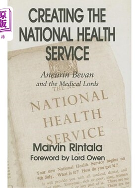 海外直订医药图书Creating the National Health Service: Aneurin Bevan and the Medical Lords 创建国家卫生服务：阿内林·