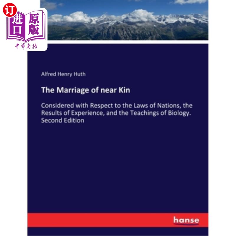 海外直订The Marriage of near Kin: Considered with Respect to the Laws of Nations, the Re 《近亲婚姻:从国际法律、经