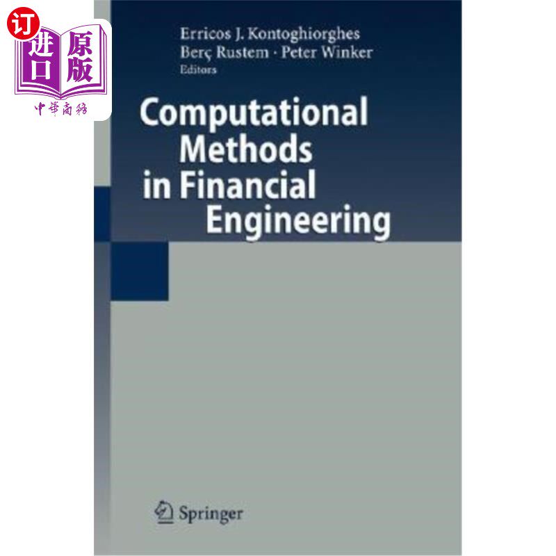 海外直订Computational Methods in Financial Engineering: Essays in Honour of Manfred Gill 金融工程中的计算方法:曼弗