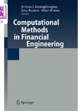 海外直订Computational Methods in Financial Engineering: Essays in Honour of Manfred Gill 金融工程中的计算方法:曼弗