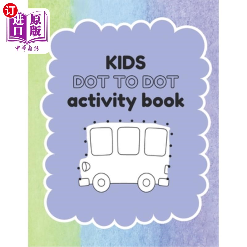 海外直订Connect the Dots, Unleash the Colors: A 72-Page Adventure! 连接点，释放色彩：72页的冒险！