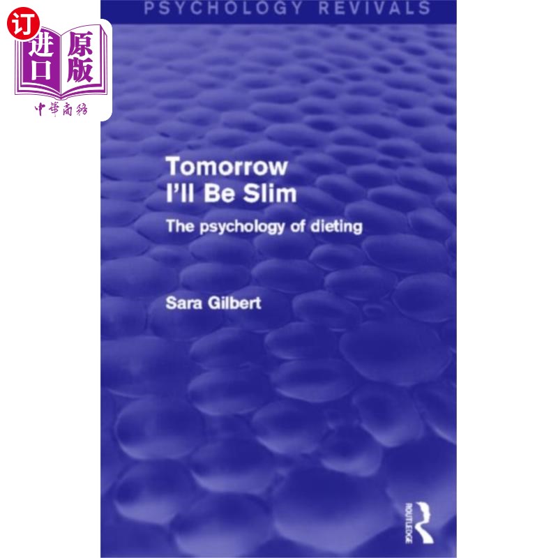 海外直订医药图书Tomorrow I'll Be Slim (Psychology Revivals) 明天我会很苗条(心理学复兴)