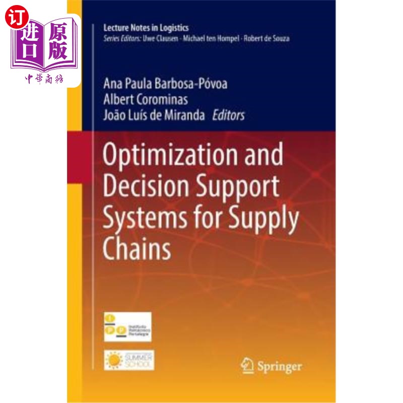 海外直订Optimization and Decision Support Systems for Supply Chains 供应链优化决策支持系统