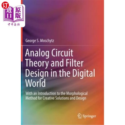 海外直订Analog Circuit Theory and Filter Design in the Digital World: With an Introducti 数字世界中的模拟电路理论和滤波