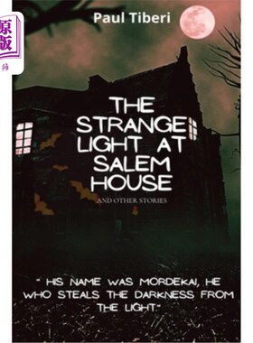 海外直订The Strange Light at Salem House and other stories 塞勒姆学院的奇异之光和其他故事