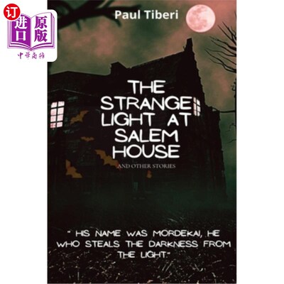 海外直订The Strange Light at Salem House and other stories 塞勒姆学院的奇异之光和其他故事
