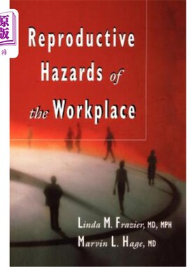 海外直订Reproductive Hazards of the Workplace 工作场所的生殖危害