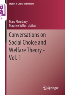 海外直订Conversations on Social Choice and Welfare Theory - Vol. 1 社会选择和福利理论对话-第1卷