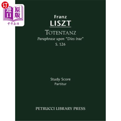 海外直订Totentanz, S. 126 - Study Score Totentanz，S.126-学习成绩