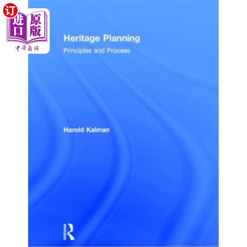 海外直订Heritage Planning: Principles and Process 遗产规划:原则与过程
