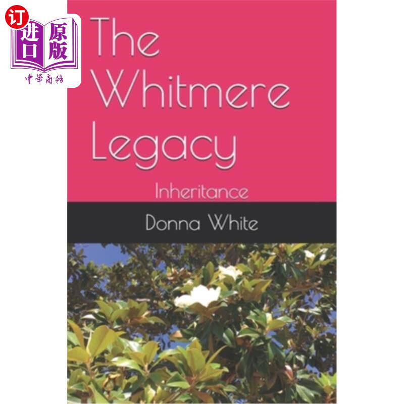海外直订The Whitmere Legacy: Inheritance 惠特梅尔遗产：继承