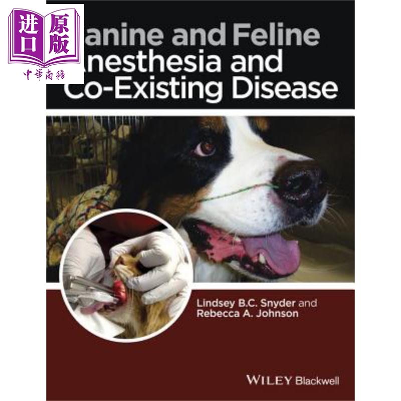 现货 犬猫麻醉与共存疾病 Canine and Feline Anesthesia and Co Existing Disease 英文原版 Lindsey Snyder【中商原版】Wiley