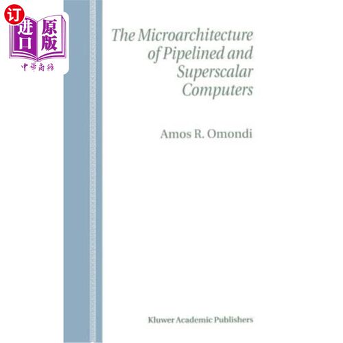 海外直订The Microarchitecture of Pipelined and Superscalar Computers 流水线和超标量计算机的微体系结构