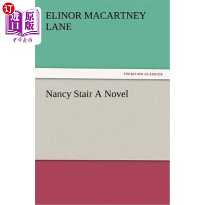 海外直订Nancy Stair A Novel 南希正在写一本小说