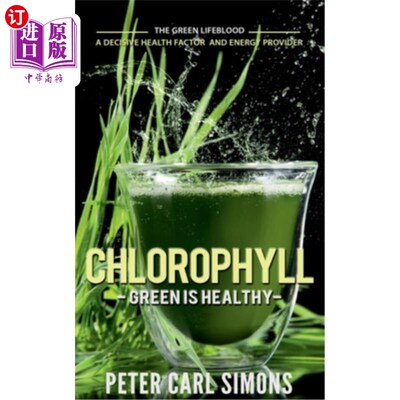 海外直订医药图书Chlorophyll - Green is Healthy 叶绿素-绿色是健康的