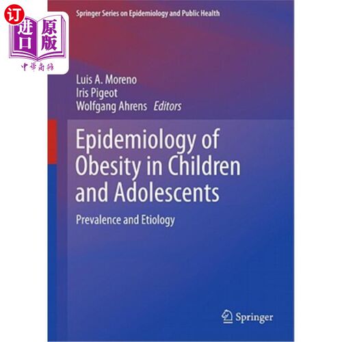 海外直订医药图书Epidemiology of Obesity in Children and Adolescents: Prevalence and Etiology 儿童和青少年肥胖的流行