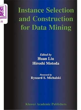 海外直订Instance Selection and Construction for Data Mining 数据挖掘实例的选择与构造