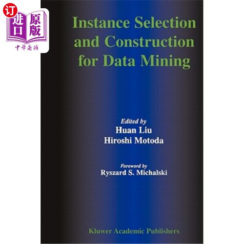 海外直订Instance Selection and Construction for Data Mining 数据挖掘实例的选择与构造