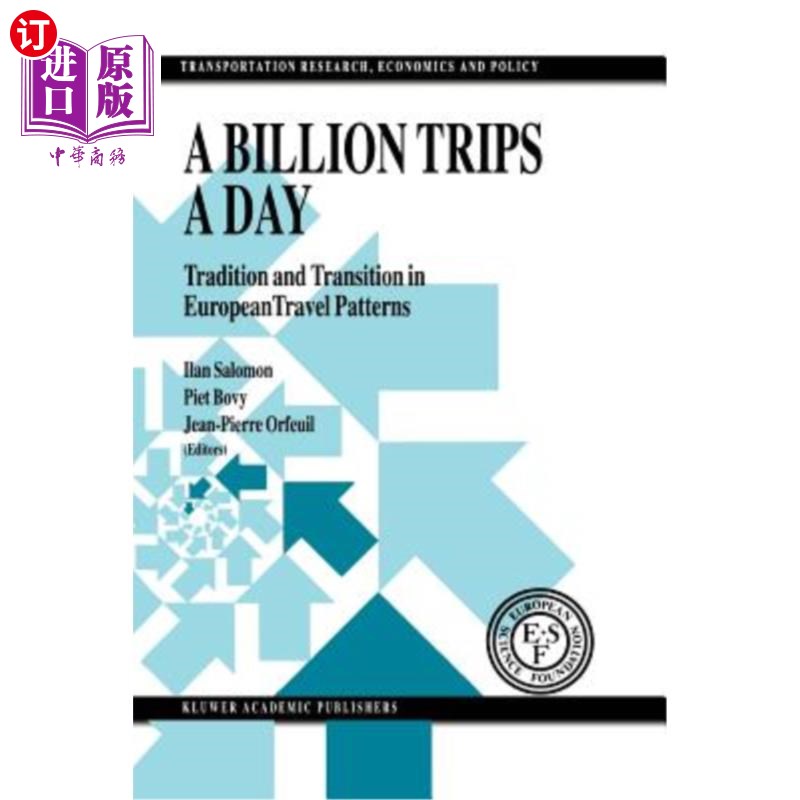 海外直订A Billion Trips a Day: Tradition and Transition in European Travel Patterns 每天10亿次旅行:欧洲旅游模式的传