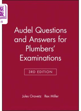 海外直订Audel Questions and Answers for Plumbers' Examinations 水管工考试的奥德尔问题和答案