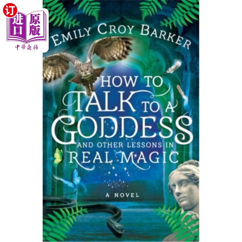 海外直订How to Talk to a Goddess and Other Lessons in Real Magic 如何与女神交谈以及其他关于真正魔法的课程