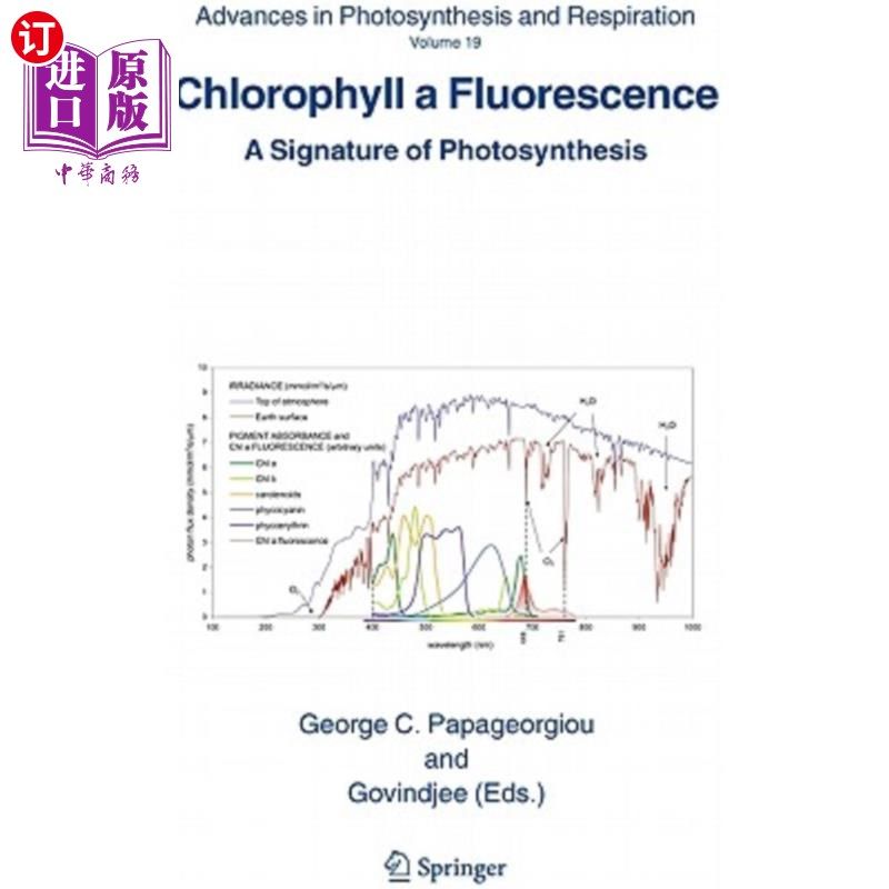 海外直订Chlorophyll a Fluorescence: A Signature of Photosynthesis 叶绿素a荧光：光合作用的信号