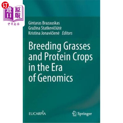 海外直订Breeding Grasses and Protein Crops in the Era of Genomics 基因组学时代的牧草和蛋白质作物育种