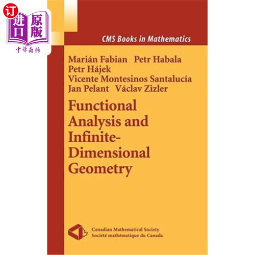 海外直订Functional Analysis and Infinite-Dimensional Geometry 泛函分析与无限维几何