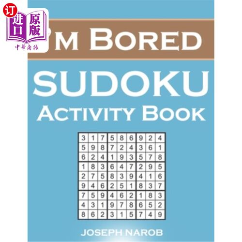 海外直订I'm Bored Sudoku Activity Book: Sudoku Challenge For Your Brain From Easy To Har 我很无聊的数独活动书:数独