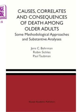 海外直订医药图书Causes, Correlates and Consequences of Death Among Older Adults: Some Methodolog 老年人死亡的原因、