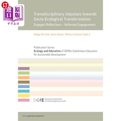 海外直订Transdisciplinary Impulses towards Socio-Ecologi... 社会生态转型的跨学科冲动