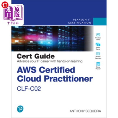 海外直订AWS Certified Cloud Practitioner Clf-C02 Cert Guide AWS认证云从业者clf - co2证书指南