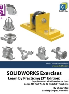 海外直订SOLIDWORKS Exercises - Learn by Practicing (3rd Edition) SOLIDWORKS练习-在实践中学习(第三版)