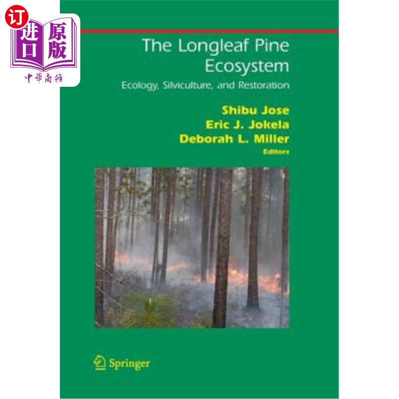 海外直订The Longleaf Pine Ecosystem: Ecology, Silviculture, and Restoration 长叶松生态系统:生态学、造林与恢复