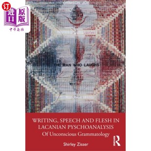 Flesh 写作 Speech 言语与肉体 拉康精神分析中 and Psychoanal... 海外直订Writing Lacanian