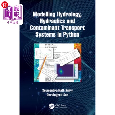 海外直订Modelling Hydrology, Hydraulics and Contaminant Transport Systems in Python 用Python建模水文学，水力学和污