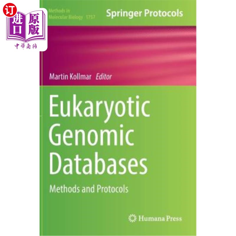 海外直订医药图书Eukaryotic Genomic Databases: Methods and Protocols 真核基因组数据库:方法和协议