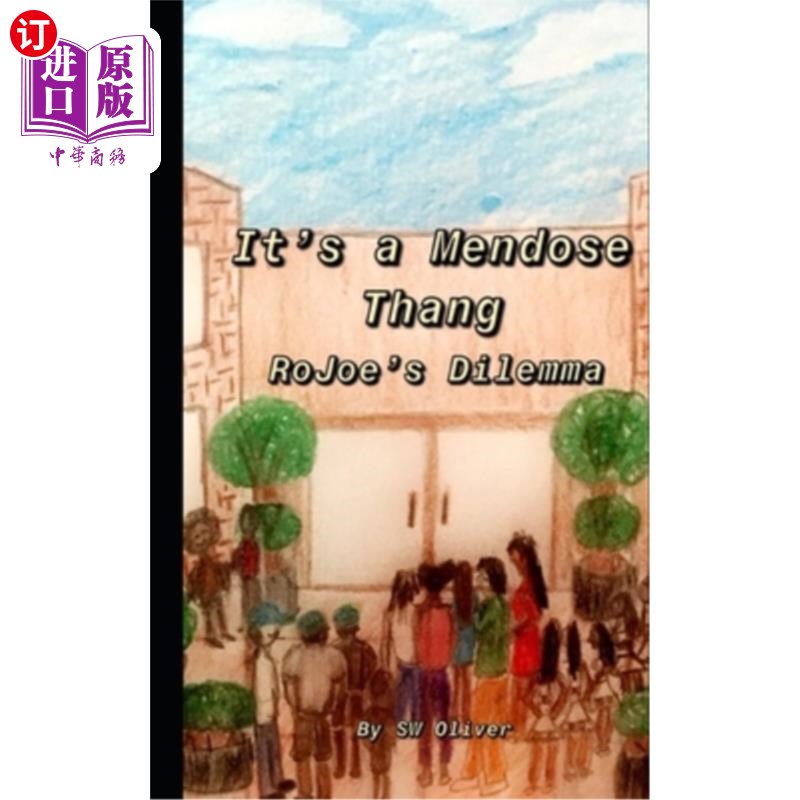 海外直订It's a Mendose Thang: RoJoe's Dilemma 这是一个门多塞登：罗乔的困境