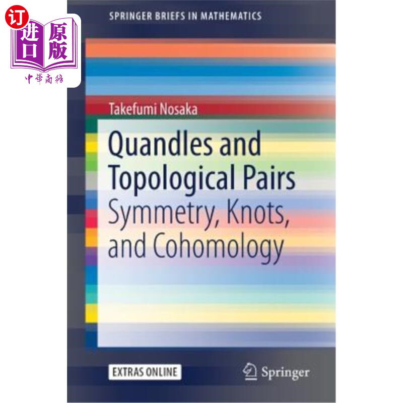 海外直订Quandles and Topological Pairs: Symmetry, Knots, and Cohomology