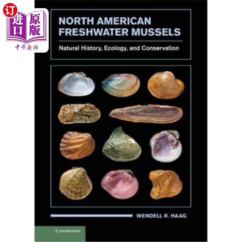 海外直订North American Freshwater Mussels: Natural History, Ecology, and Conservation 北美淡水贻贝:自然史，生态学和