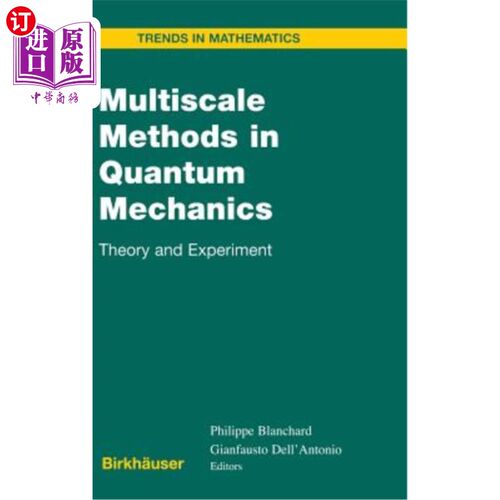 海外直订Multiscale Methods in Quantum Mechanics: Theory and Experiment 量子力学中的多尺度方法：理论与实验