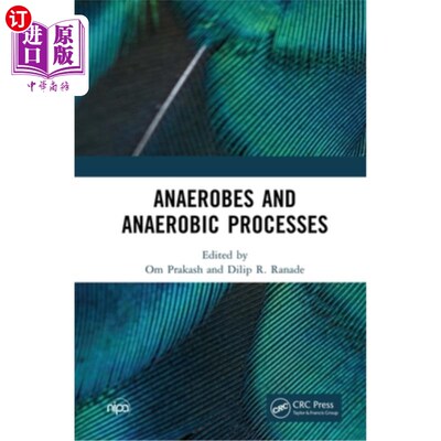 海外直订Anaerobes and Anaerobic Processes 厌氧菌和厌氧过程