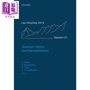 Optics Claude Nanophotonics and 中商原版 克劳德 法布尔 牛津学术教材 量子光学和纳米光子学 英文原版 Fabre Quantum