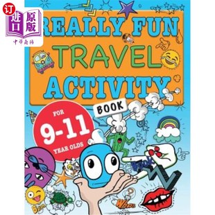 海外直订Really Fun Travel Activity Book For 9-11 Year Olds: Fun & educational activity b 9-11岁儿童趣味旅游活动书：