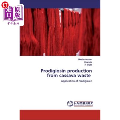 海外直订Prodigiosin production from cassava waste 木薯渣生产神童素