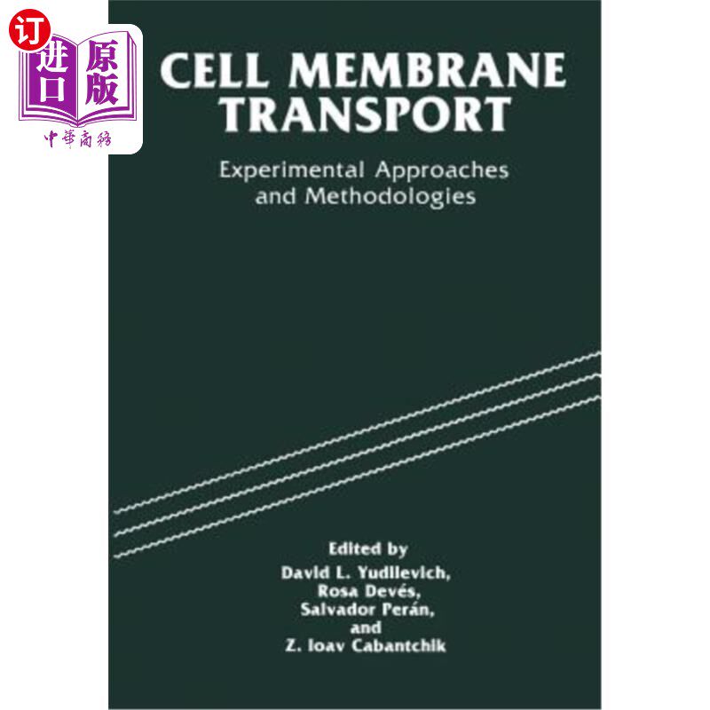 海外直订Cell Membrane Transport: Experimental Approaches and Methodologies 细胞膜转运:实验方法和方法学