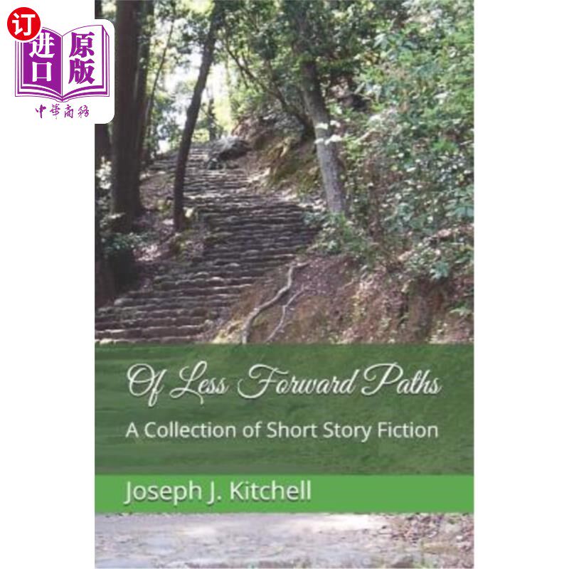 海外直订Of Less Forward Paths: A Collection of Short Story Fiction 少走弯路：短篇小说集