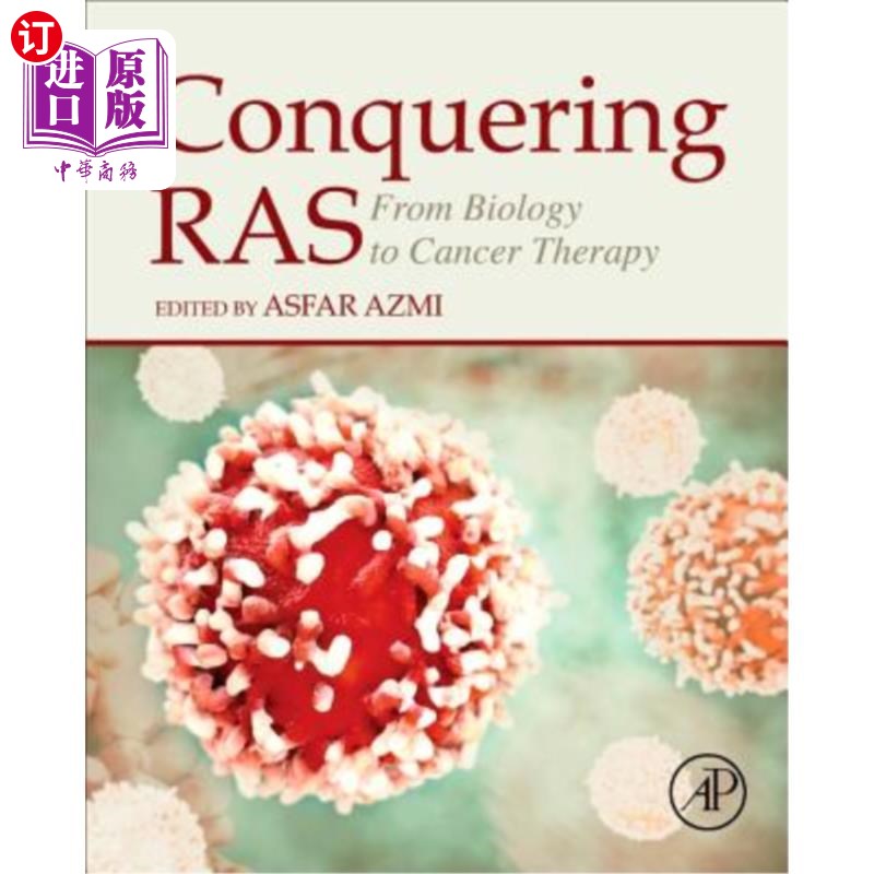 海外直订医药图书Conquering Ras: From Biology to Cancer Therapy 征服Ras：从生物学到癌症治疗